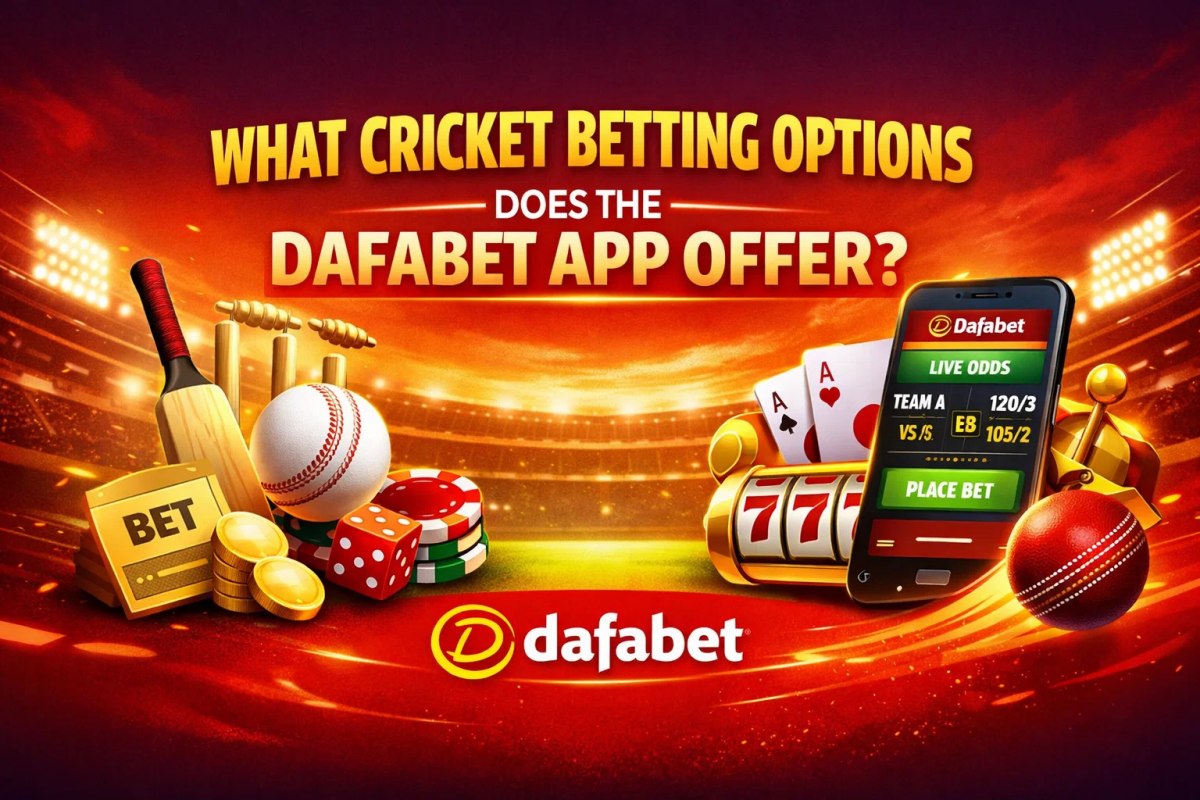 What Cricket Betting Options Does the Dafabet App Offer?