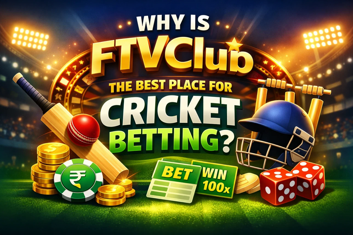 Why is FTVClub the Best Place for Cricket Betting?